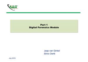 Part 1 Digital Forensics Module Jaap Van Ginkel Silvio Oertli