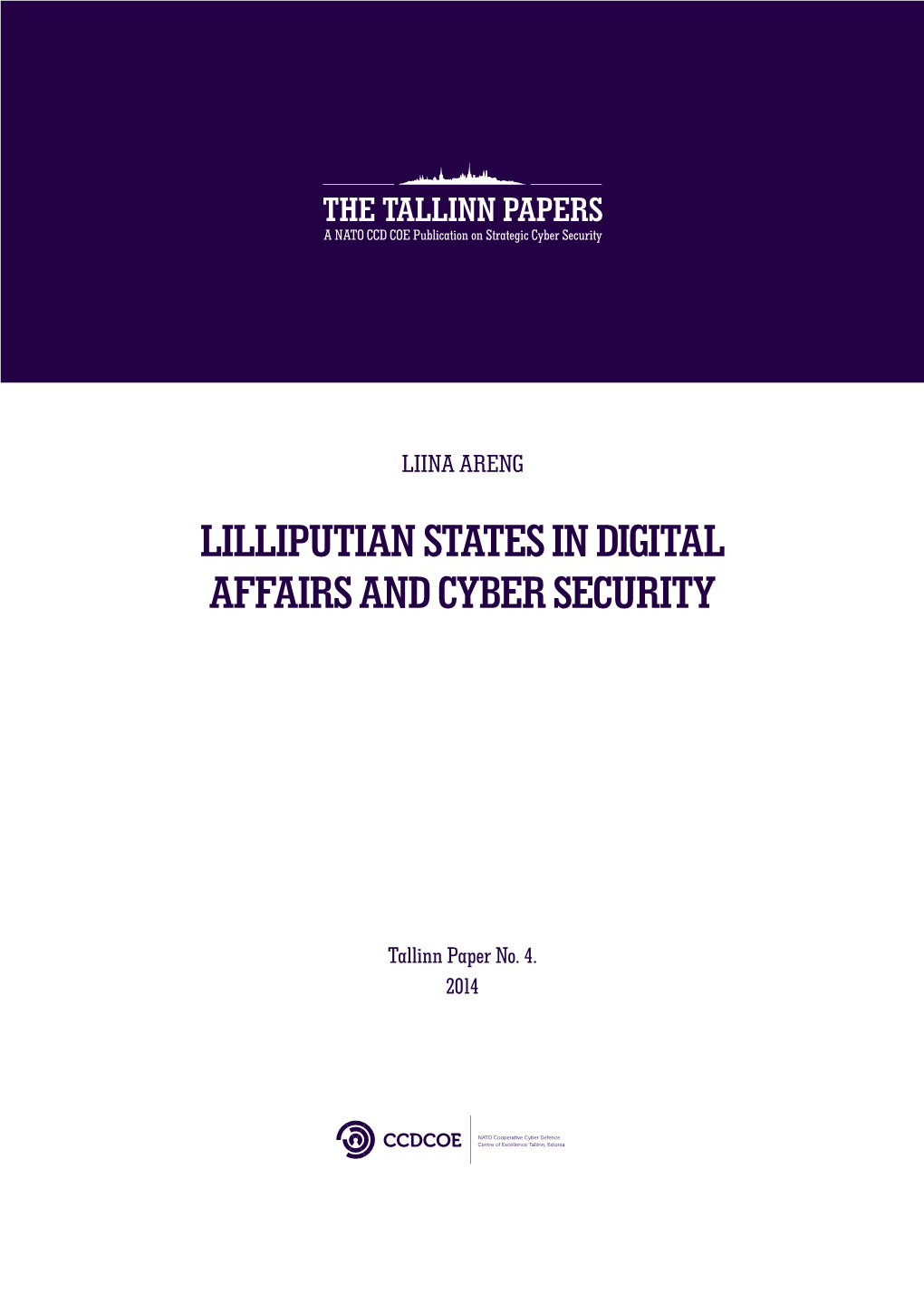 Lilliputian States in Digital Affairs and Cyber Security