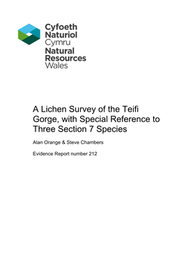 A Lichen Survey of the Teifi Gorge, with Special Reference to Three Section 7 Species