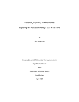 Rebellion, Republic, and Resistance: Exploring the Politics of Disney's Star Wars Films