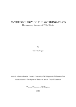 ANTHROPOLOGY of the WORKING-CLASS Documentary Literature of 1930S Britain