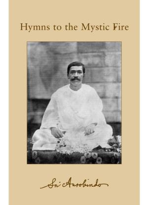 Hymns to the Mystic Fire