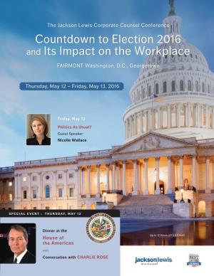 Countdown to Election 2016 and Its Impact on the Workplace