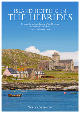THE HEBRIDES Explore the Majestic Beauty of the Hebrides Aboard the Ocean Nova 11Th to 18Th May 2019 Gannet in Flight