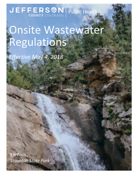 Onsite Wastewater Treatment System Regulations, and Any Board Policies in Effect at the Time Application Is Made for the Permit