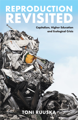 REVISITED Capitalism, Higher Education and Ecological Crisis