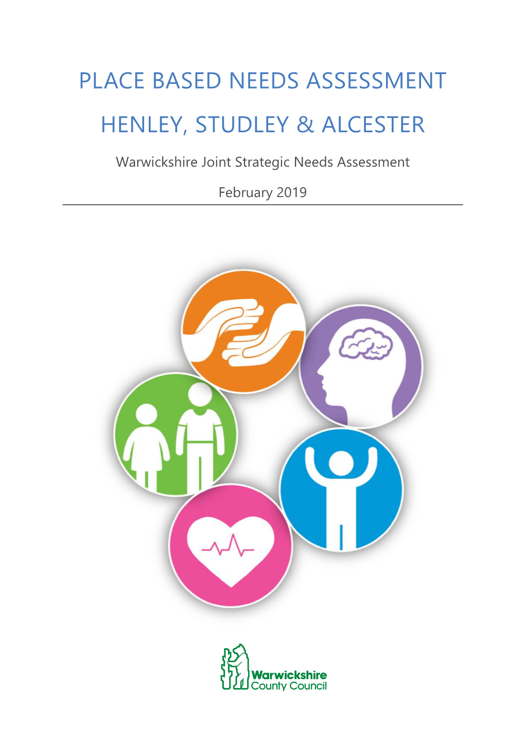 Place Based Needs Assessment Henley, Studley & Alcester