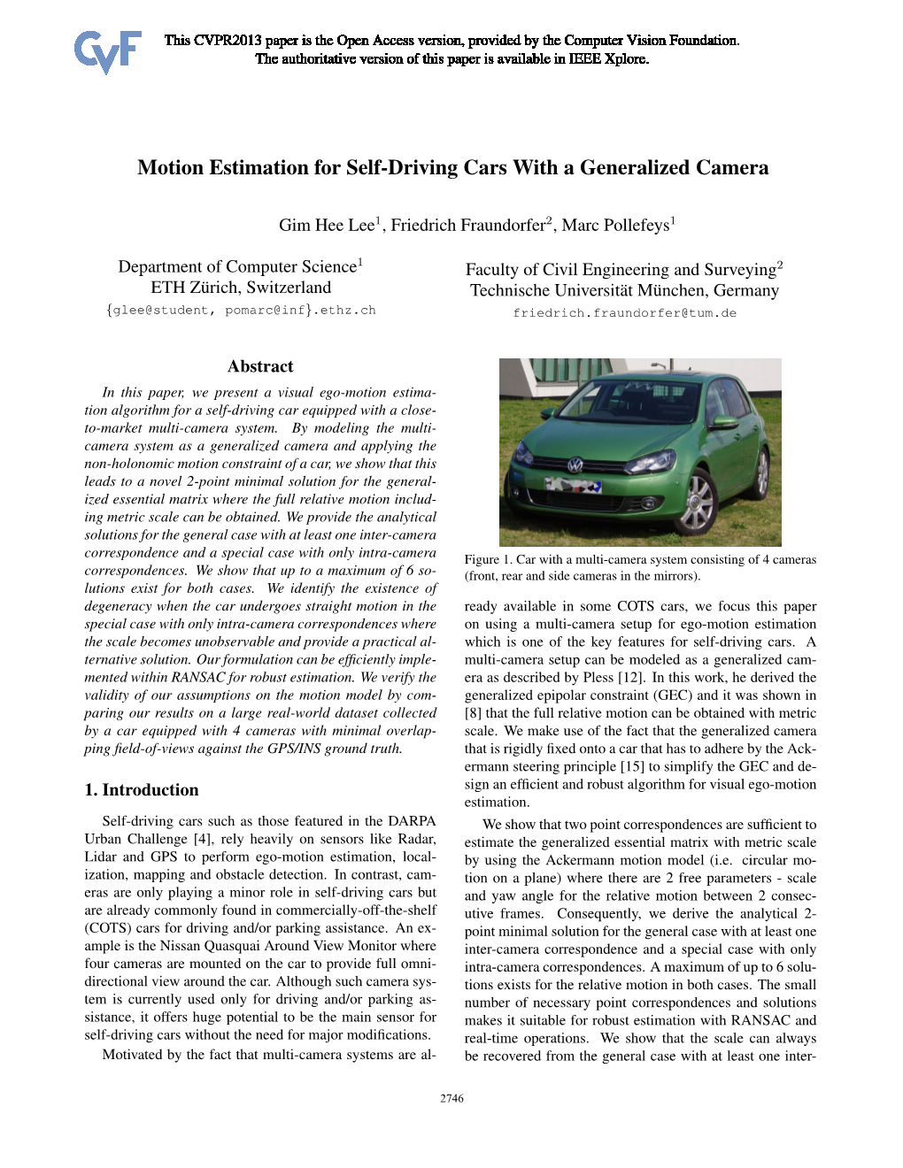 Motion Estimation for Self-Driving Cars with a Generalized Camera