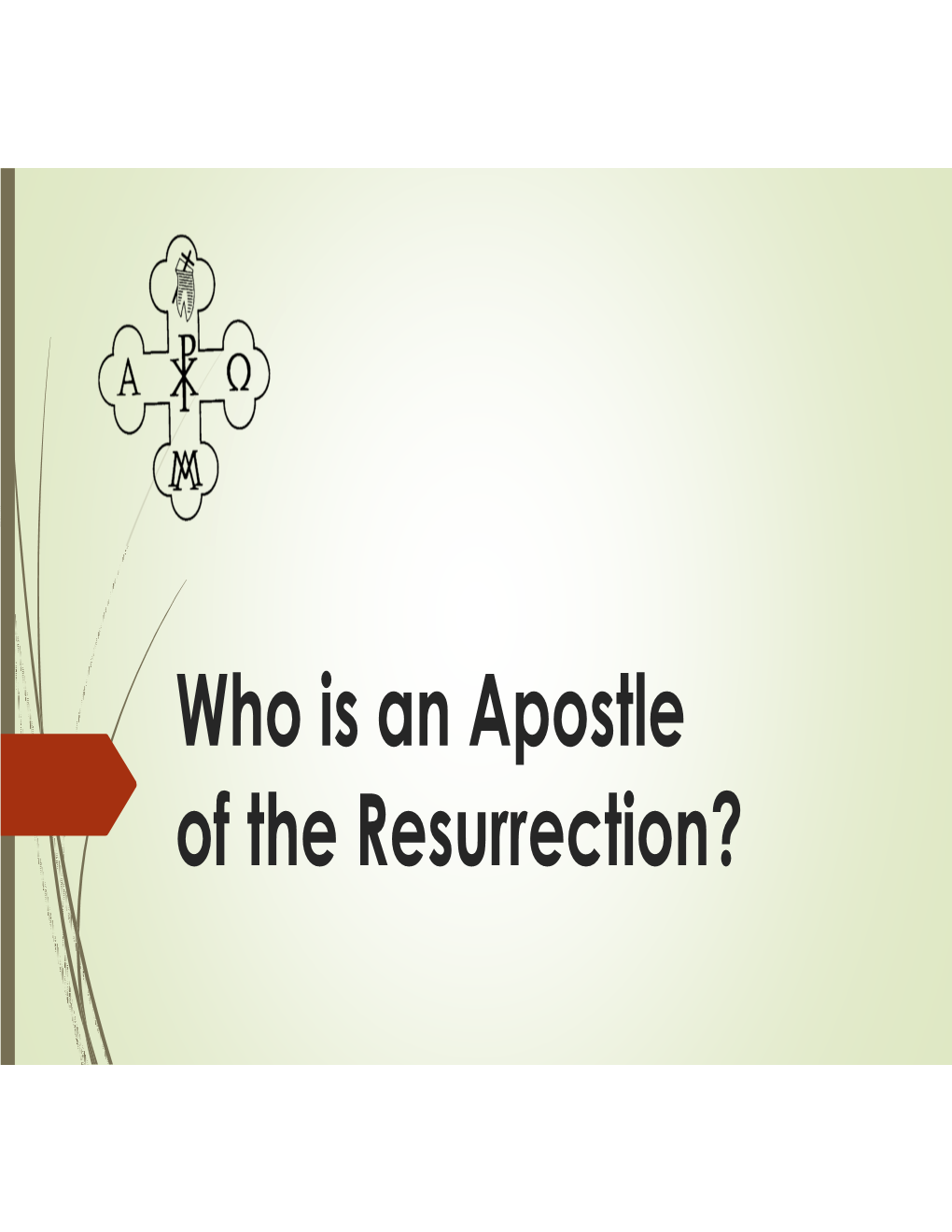 Who Is an Apostle of the Resurrection?