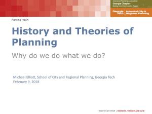 Theories of Planning Why Do We Do What We Do?
