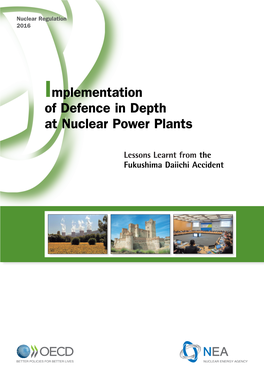 Implementation of Defence in Depth at Nuclear Power Plants