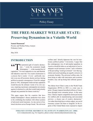 THE FREE-MARKET WELFARE STATE: Preserving Dynamism in a Volatile World