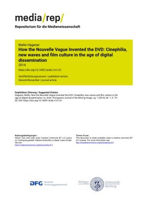 How the Nouvelle Vague Invented the DVD: Cinephilia, New Waves and ﬁlm Culture in the Age of Digital Dissemination 2014