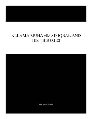 Allama Muhammad Iqbal and His Theories