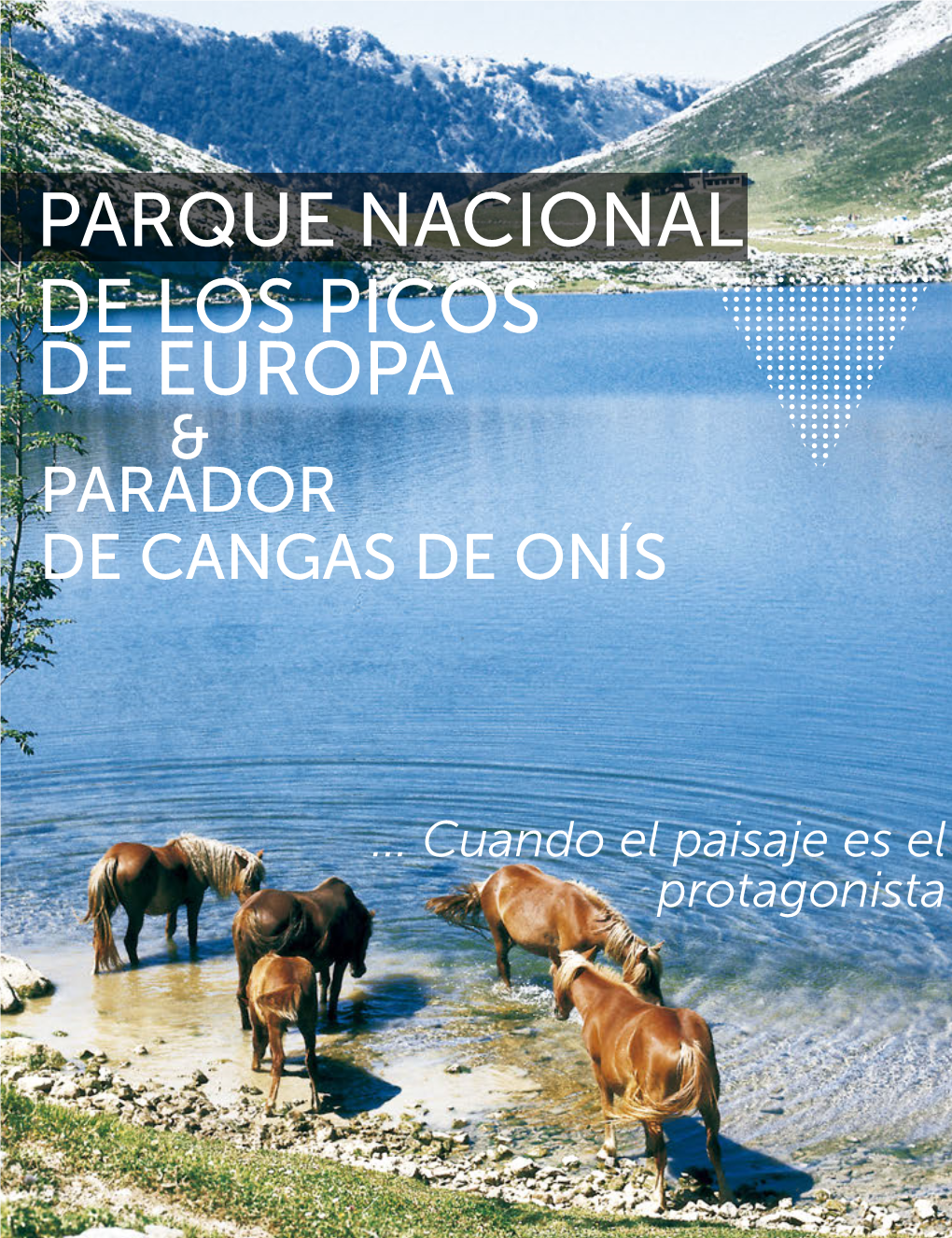 Parque Nacional De Los Picos De Europa Y Parador De Cangas De Onís