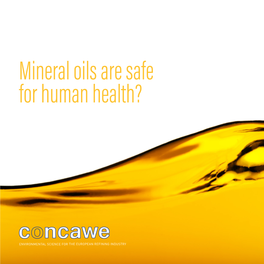 Mineral Oils Are Safe for Human Health?