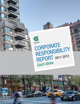 Corporate Responsibility Report 2011-2012 Gazit-Globe Table of CONTENTS