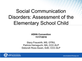 Social Communication Disorders: Assessment of the Elementary School Child