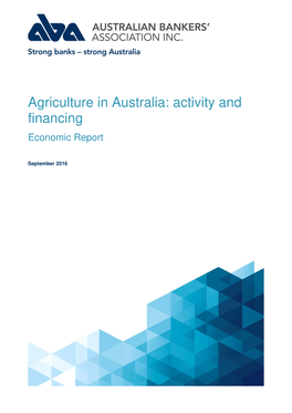 Agriculture in Australia: Activity and Financing Economic Report