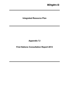 November 2013 IRP Appendix 7J: First Nations Consultation