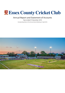 Annual Report and Statement of Accounts Year Ended 31 December 2015 Incorporating Notice of the Annual General Meeting on 6 April 2016