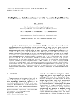 ITCZ Splitting and the Influence of Large-Scale Eddy Fields on The