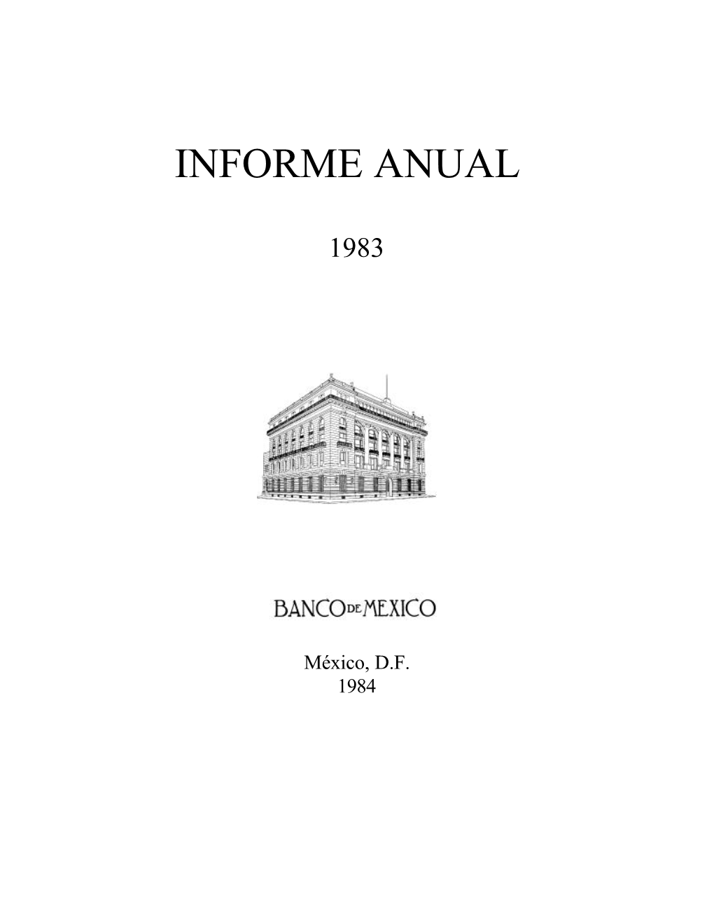 INFORME ANUAL 1983 15 Condiciones Favorables Para México