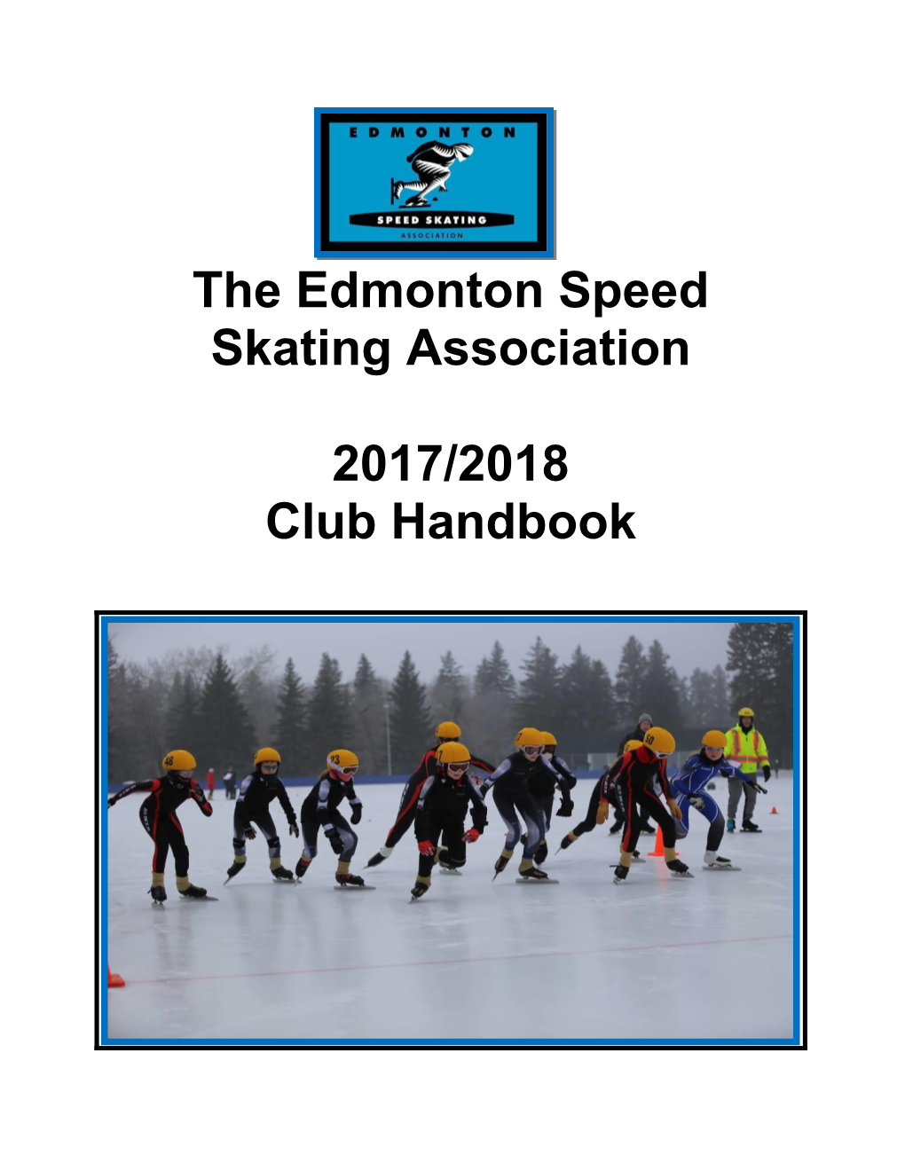 The Edmonton Speed Skating Association 2017/2018 Club Handbook