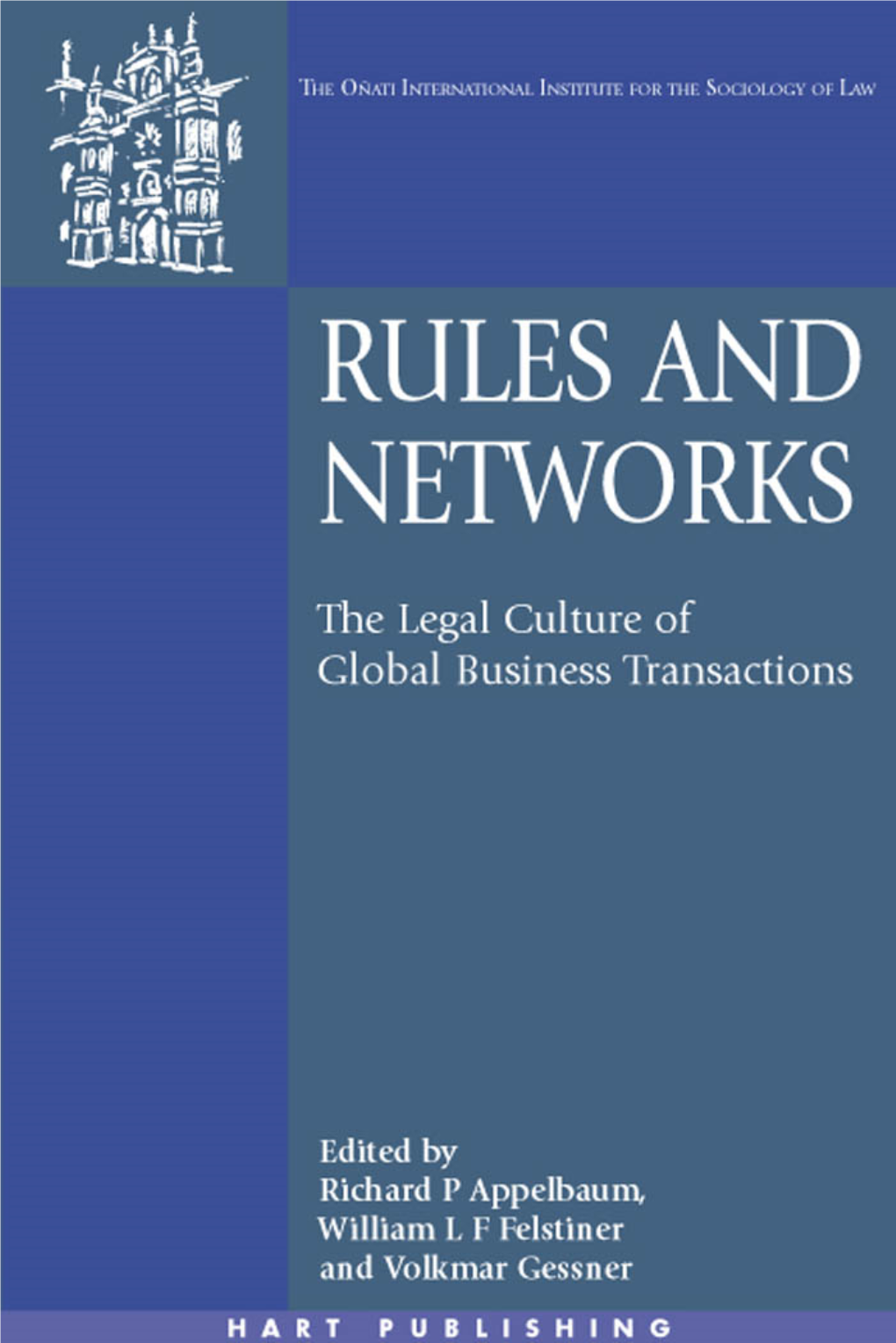 Lex Mercatoria), International Law ﬁrms, and Personal Networks As Well As High- Lighting the Continuing Relevance of National Law