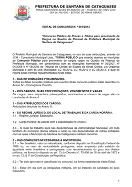 Prefeitura De Santana De Cataguases Praça Agostinho Alves De Araujo, 26 – Telefax (32) 3425-1223 Cep 36.795-000 – Estado De Minas Gerais