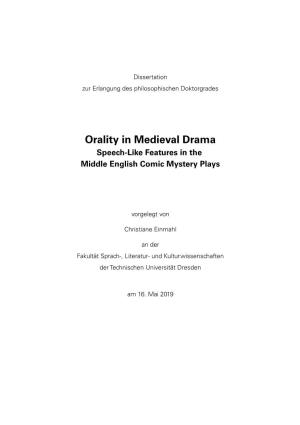 Orality in Medieval Drama Speech-Like Features in the Middle English Comic Mystery Plays