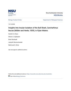 Insights Into Insular Isolation of the Bull Shark, Carcharhinus Leucas (Müller and Henle, 1839), in Fijian Waters