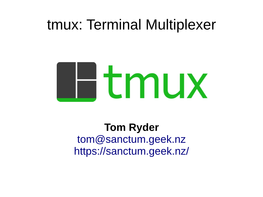 Tmux: Terminal Multiplexer