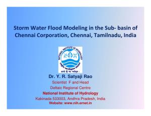 Storm Water Flood Modeling in the Sub- Basin of Chennai Corporation, Chennai, Tamilnadu, India