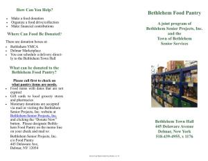 Bethlehem Food Pantry  Make a Food Donation  Organize a Food Drive/Collection a Joint Program of  Make Financial Contributions Bethlehem Senior Projects, Inc
