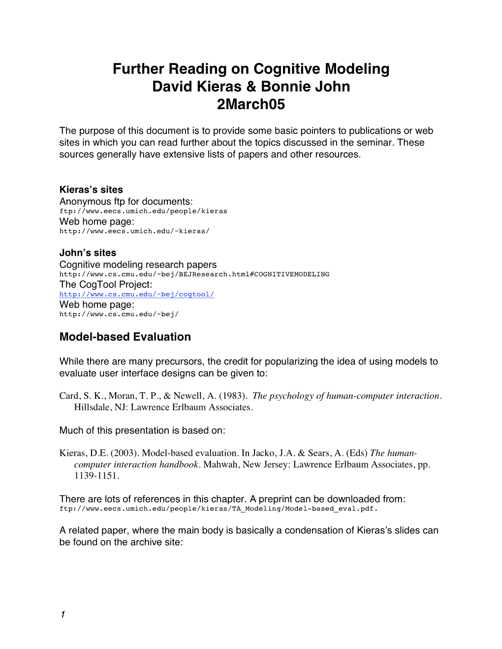 Further Reading on Cognitive Modeling David Kieras & Bonnie
