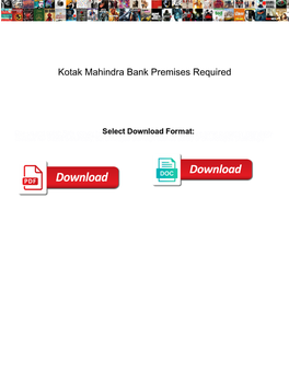 Kotak Mahindra Bank Premises Required