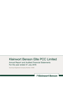 Kleinwort Benson Elite PCC Limited Annual Report and Audited Financial Statements for the Year Ended 31 July 2016