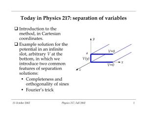 Today in Physics 217: Separation of Variables