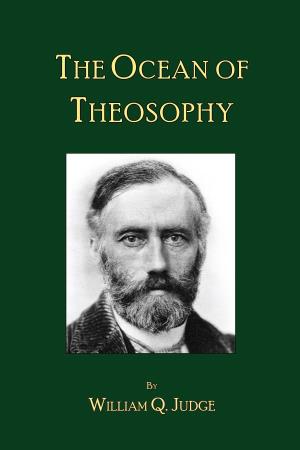 The Ocean of Theosophy Is a Classic of Theosophical Literature