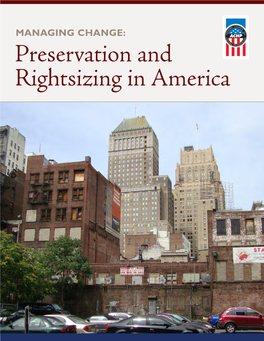 MANAGING CHANGE: Preservation and Rightsizing in America Chairman’S Message