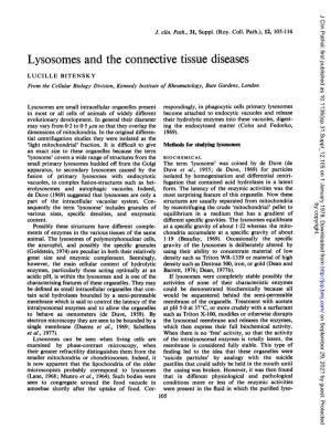 Lysosomes and the Connective Tissue Diseases LUCILLE BITENSKY from the Cellular Biology Division, Kennedy Institute of Rheumatology, Bute Gardens, London