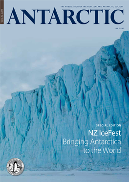 NZ Icefest Bringing Antarctica to the World Vol 32, No