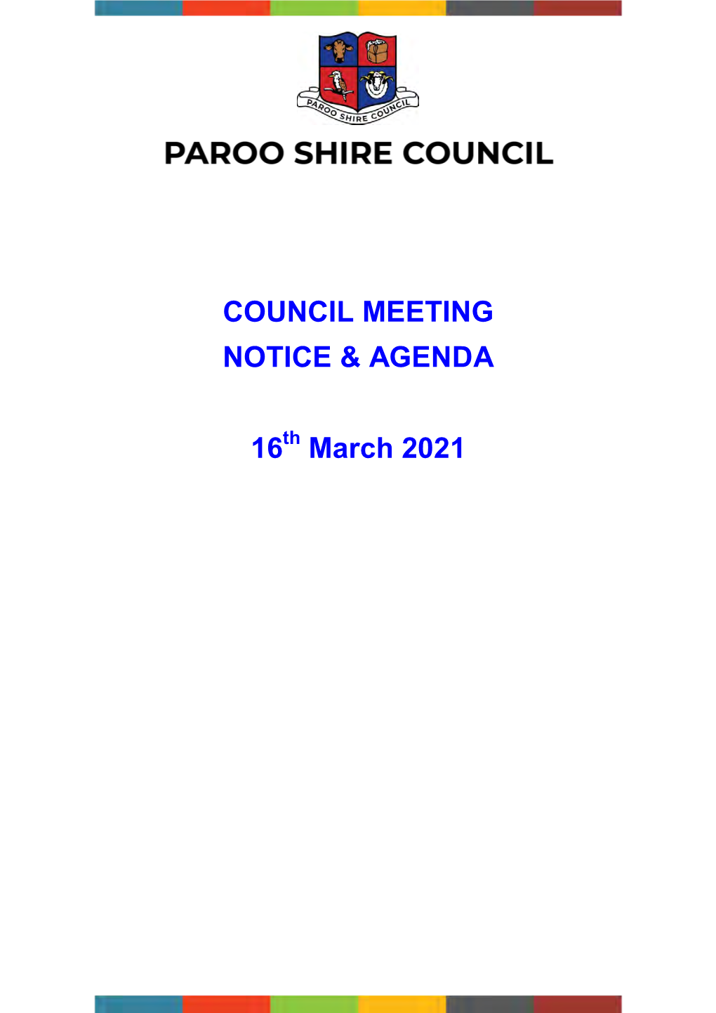 COUNCIL MEETING NOTICE & AGENDA 16 March 2021