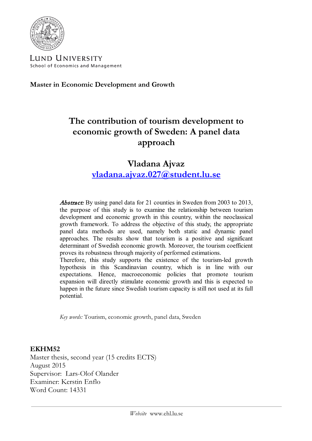 The Contribution of Tourism Development to Economic Growth of Sweden: a Panel Data Approach