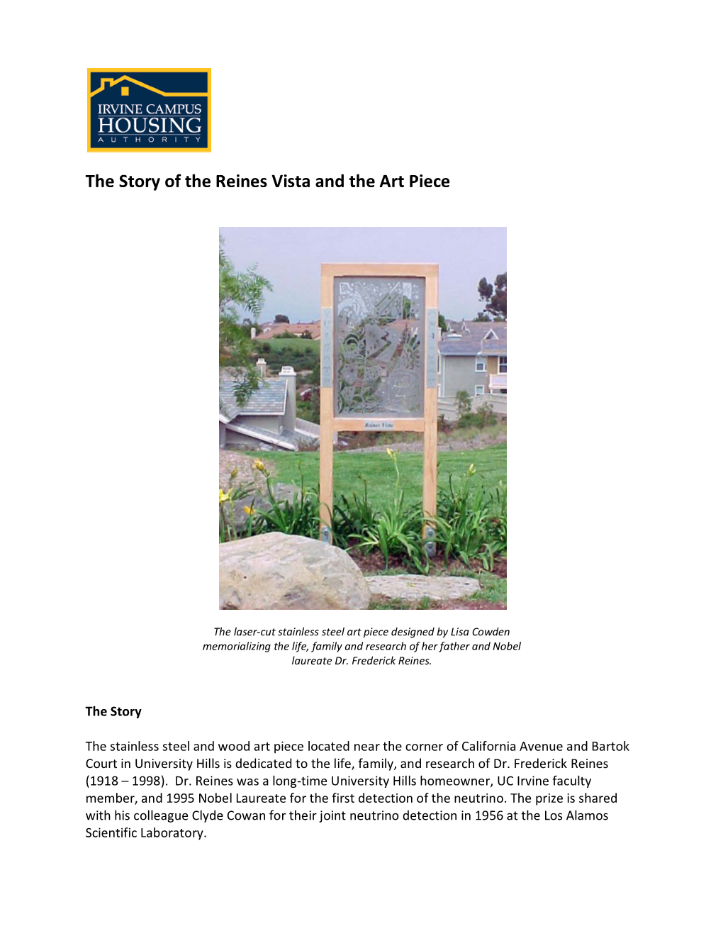 The Story of the Reines Vista and the Art Piece