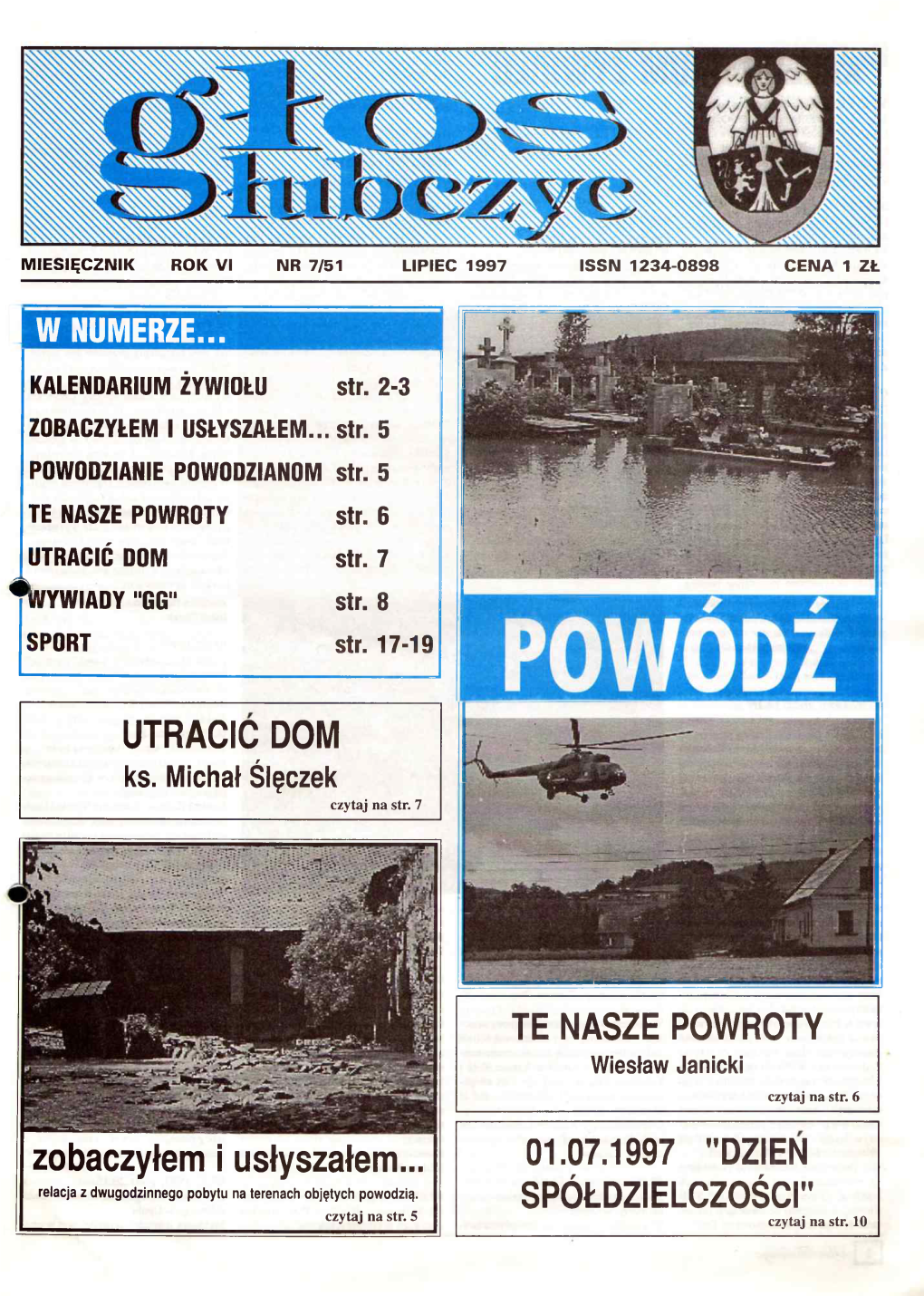 Zobaczyłem I Usłyszałem... 01.07.1997 "DZIEŃ Relacja Z Dwugodzinnego Pobytu Na Terenach Objętych Powodzią