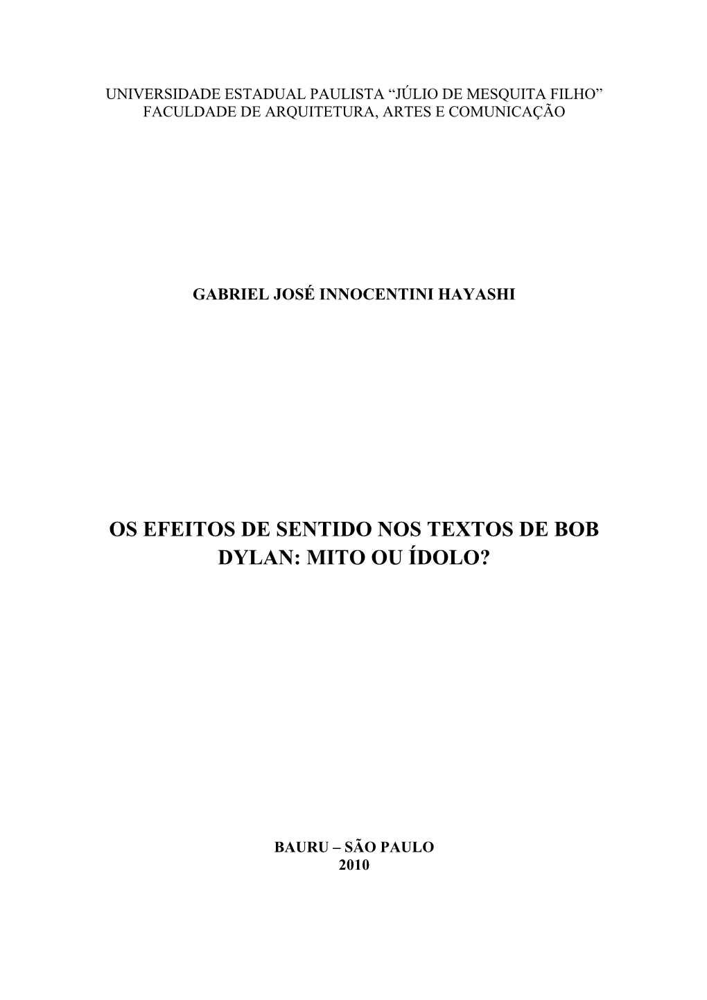 Os Efeitos De Sentido Nos Textos De Bob Dylan: Mito Ou Ídolo?