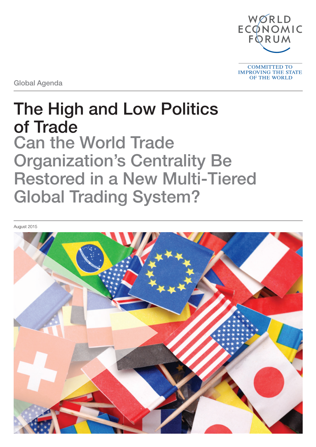 The High and Low Politics of Trade Can the World Trade Organization's