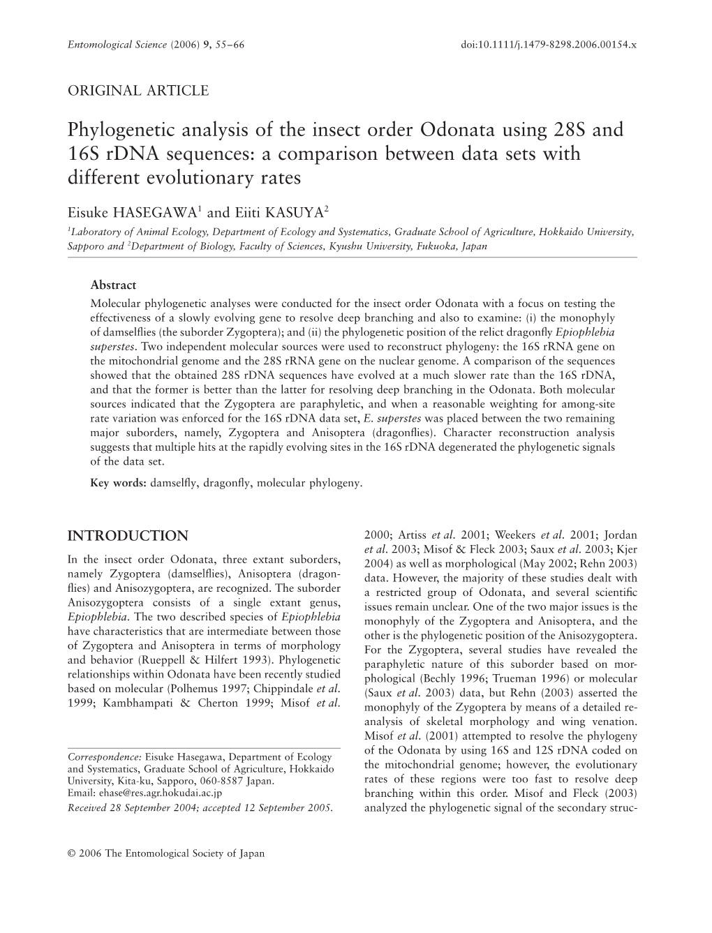 Phylogenetic Analysis of the Insect Order Odonata Using 28S and 16S Rdna Sequences: a Comparison Between Data Sets with Different Evolutionary Rates